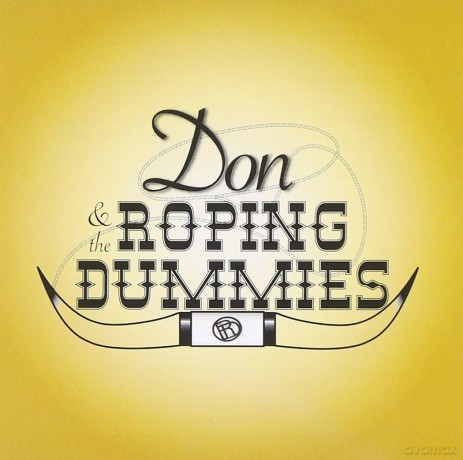 Don and the Roping Dummies: Same [CD]