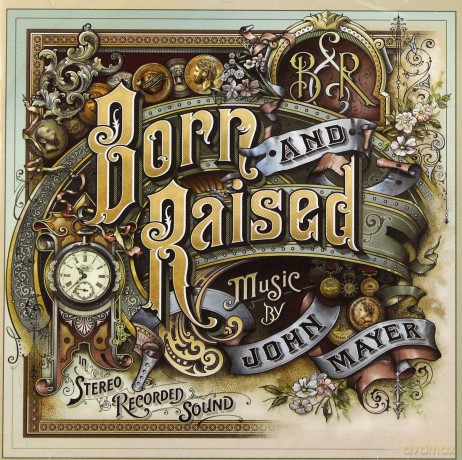 John Mayer: Born And Raised [CD]