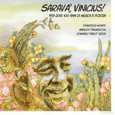 Monte F./tagliazucchi G./sezzi C: Sarava Vinicius! [CD]