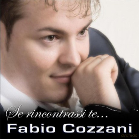 Fabio Cozzani: Se Rincontrassi Te [CD]