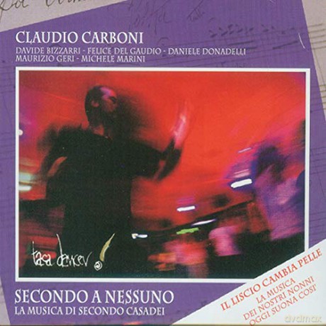 Claudio Carboni: Secondo a Nessuno [CD]
