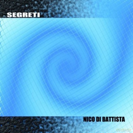 Nico Di Battista: Segreti [CD]