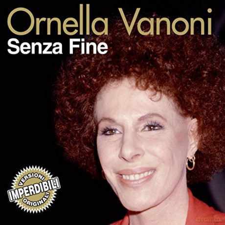Ornella Vanoni: Senza Fine [CD]