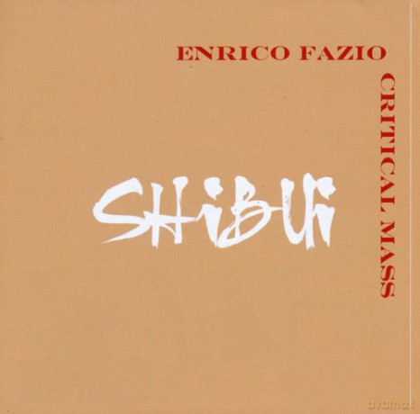 Enrico Fazio Critical Mass: Shibui [CD]