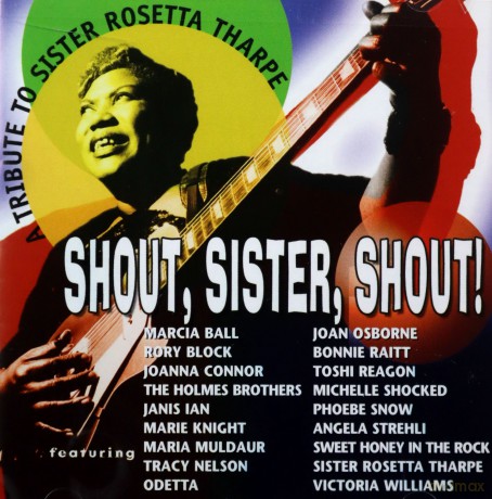 B.Raitt/R.Block/M.Ball/H.Brothers: Shout, Sister, Shout! [CD]