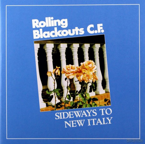 Rolling Blackouts Coastal Fever: Sideways To New Italy [CD]