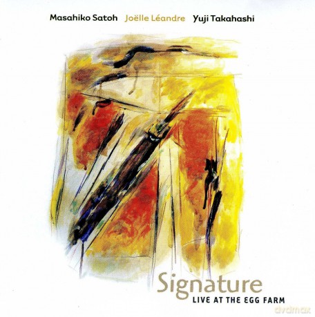 j.leandre/m.sato/y.takahashi: Signature (Live Egg Farm) [CD]