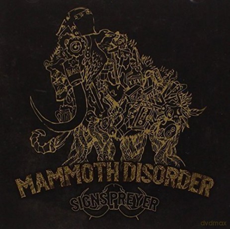 Mammoth Disorder: Signs Preyer [CD]