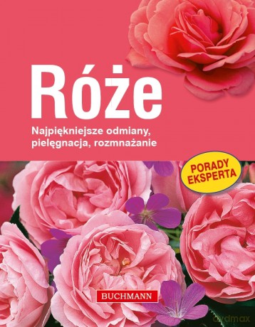 Róże - G. Richter, T. Proll [KSIĄŻKA]