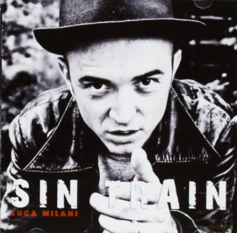 Luca Milani: Sin Train [CD]