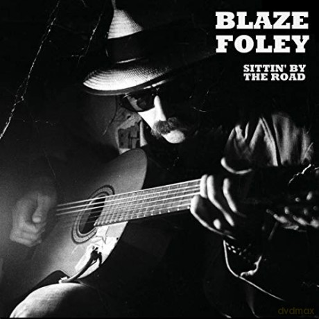 Blaze Foley: Sittin By The Road [CD]