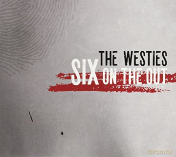 Westies: Six On The Out [CD]