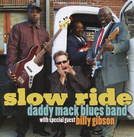 Billy Gibson Daddy Mack Blues Band: Slow Ride [CD]