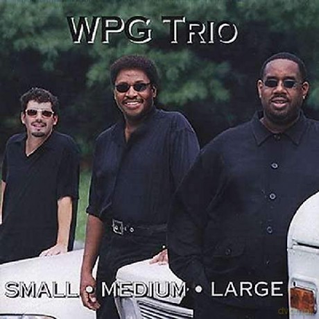Wpg Trio: Small Medium Large [CD]