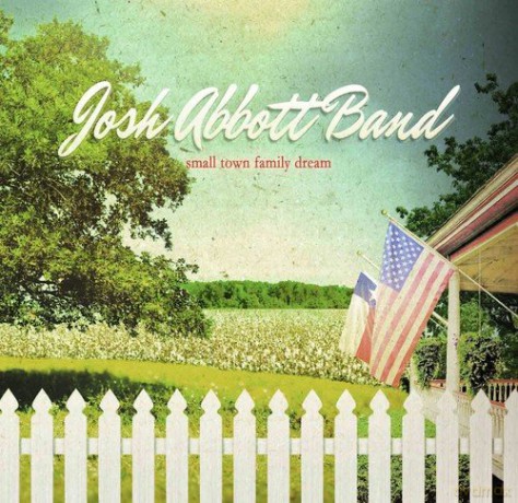Josh Abbott: Small Town Family Dream [CD]