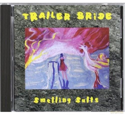 Trailer Bride: Smelling Salts [CD]