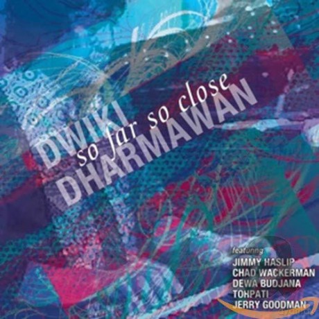 Dwiki Dharmawan: So Far'so Close [CD]