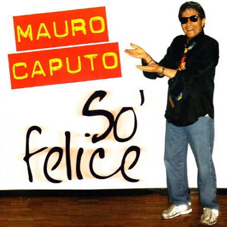 Caputo Mario: So' Felice [CD]