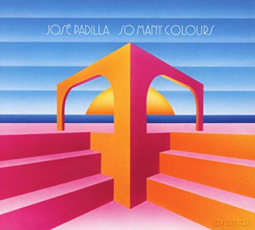 Jose Padilla: So Many Colours [CD]