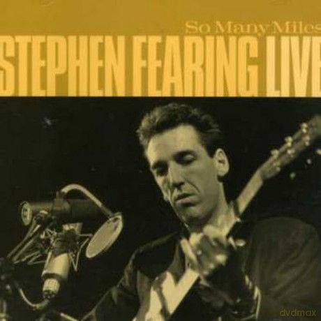 Stephen Fearing: So Many Miles [CD]