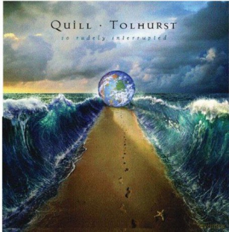 Tolhurst Quill: So Rudely Interrupted [CD]
