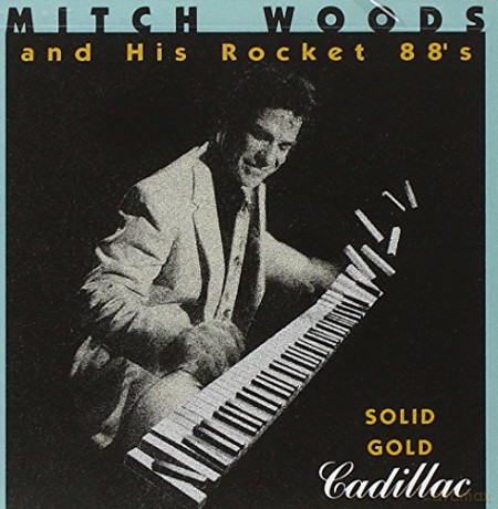 Mitch Woods: Solid Gold Cadillac [CD]