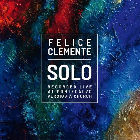 Felice Clemente: Solo (Live At Montecalvo) [CD]