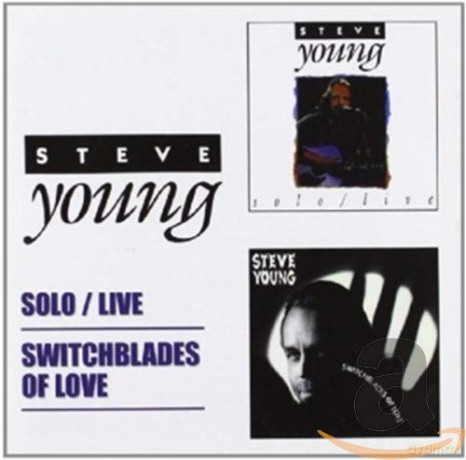 Steve Young: Solo Live/Switchblades Of [CD]