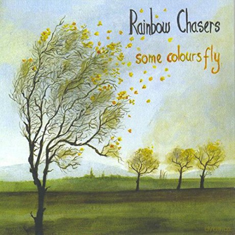 Rainbow Chasers: Some Colours Fly [CD]
