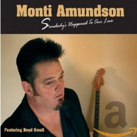 Monti Amundson: Somebody's Happened To... [CD]
