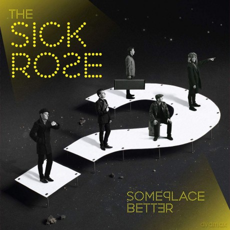 The Sick Rose: Someplace Better [CD]