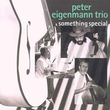 Peter Eigenmann Trio: Something Special [CD]