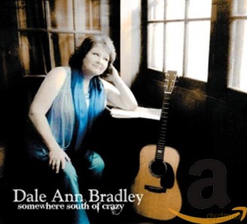Dale Ann Bradley: Somewhere South Of Crazy [CD]