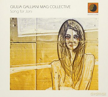 Galliani Giulia Mag Collective: Song For Joni [CD]
