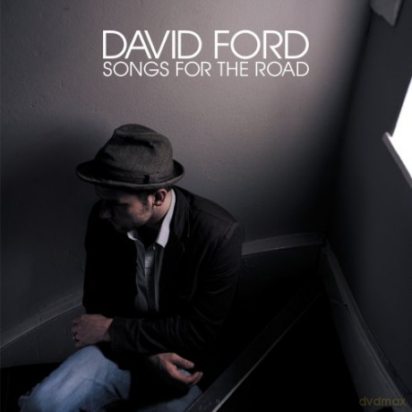 David Ford: Songs for the Road [CD]