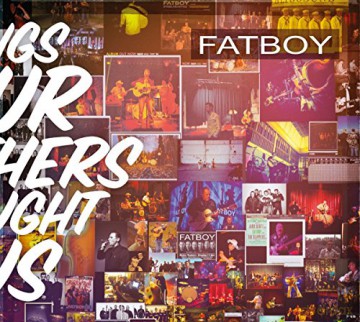 Fatboy: Songs Our Mothers Taught Us [CD]