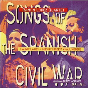 Ramon Lopez Quartet: Songs Spanish Civil War [CD]