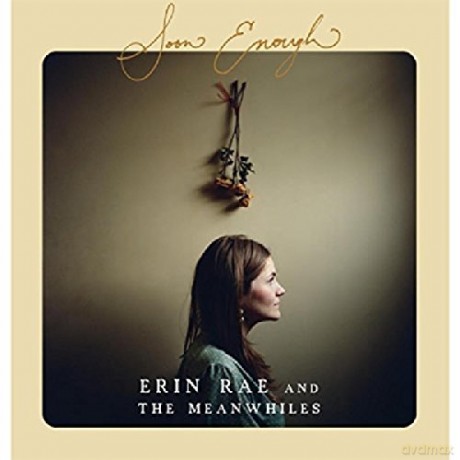 Erin Rae and the Meanwhiles: Soon Enough [CD]