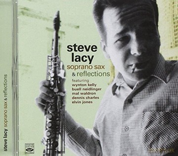 Steve Lacy: Soprano Sax/Reflections [CD]