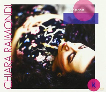 Chiara Raimondi: Sospesa [CD]