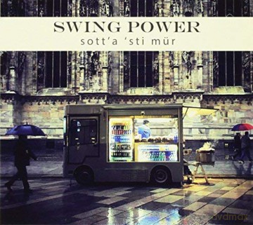 Swing Power: Sott'A 'sti Mur [CD]