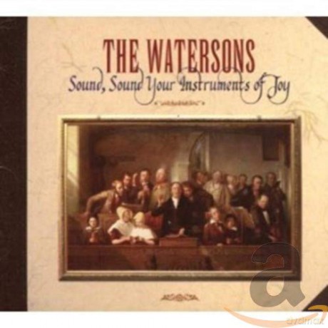The Watersons: Sound Sound Your Instrum. [CD]