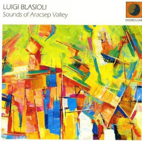 Luigi Blasioli: Sounds Of Aracsep Valley [CD]