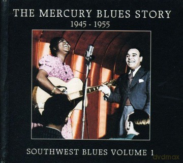 The Mercury Blues Story: Southwest Blues Vol.1 [CD]