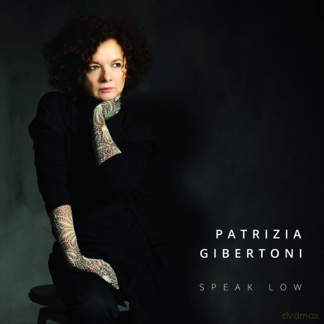 Patrizia Gibertoni: Speak Low [CD]