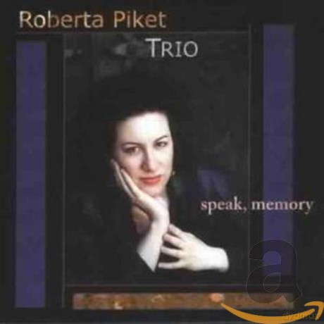 Roberta Piket Trio: Speak, Memory [CD]
