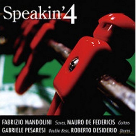 F. Mandolini/m. De Federicis/p: Speakin'4 [CD]