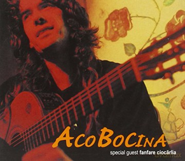 Aco Bocina: Special Guest Fanfare CiocâŚRlia [CD]
