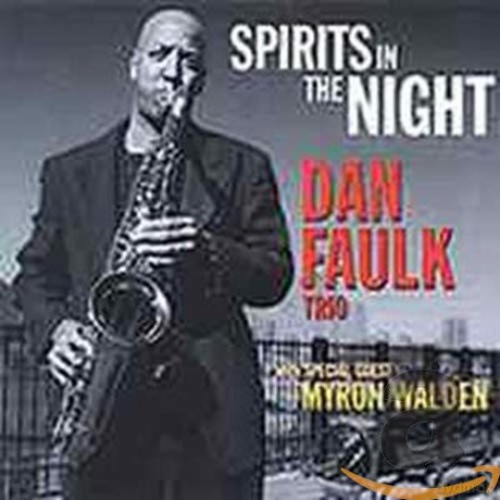Dan Faulk: Spirits In The Night [CD]