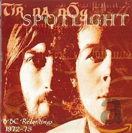 Tir Na Nog: Spotlight [CD]